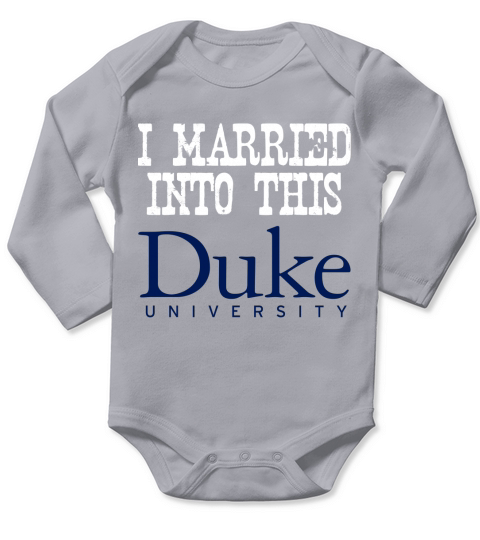 Duke University Married Into I Married Into This Long Sleeve Baby One-Piece