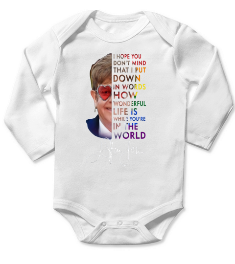 Elton John How Wonderful Life Is While You’re In The World Signature shirt Long Sleeve Baby One-Piece