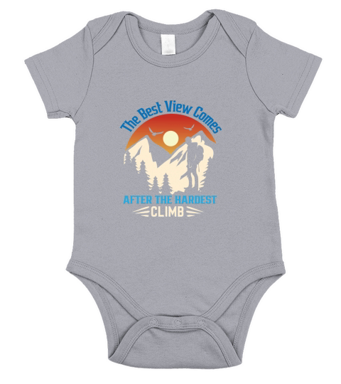 The best view comes after the hardest climb Short Sleeve Baby One-Piece