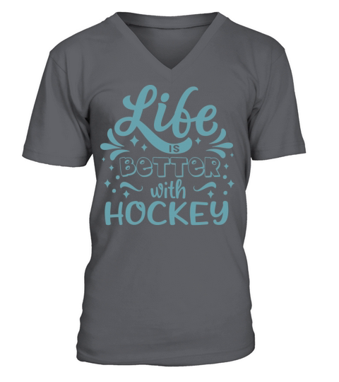Cool Funny Life Better Hockey Team Clubs Coaches V-Neck T-shirt