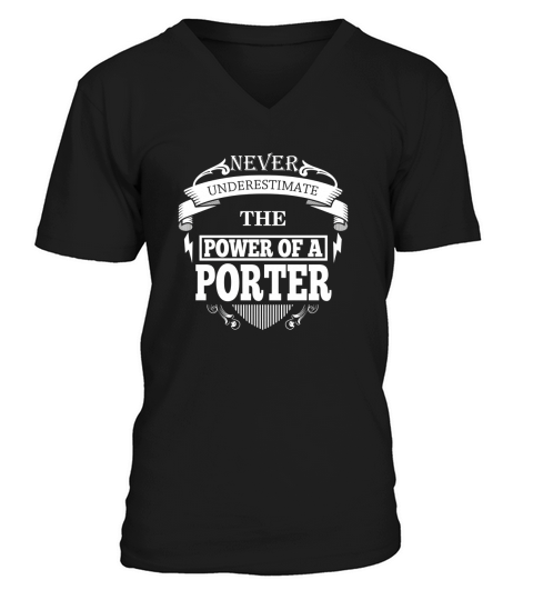 PORTER - Never underestimate the power of PORTER - PORTER name - PORTER Name Gifts - birthday gifts for PORTER - PORTER Shirts - PORTER T-shirt - Best Sellers V-Neck T-shirt