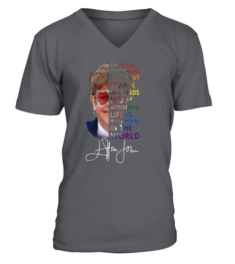Elton John How Wonderful Life Is While You’re In The World Signature shirt V-Neck T-shirt