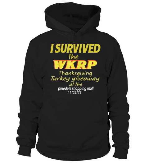 I Survived The WKRP Thanksgiving Turkey Giveaway Hoodie Unisex