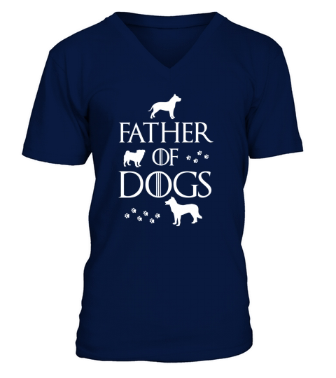 father of dogs Shirt V-Neck T-shirt