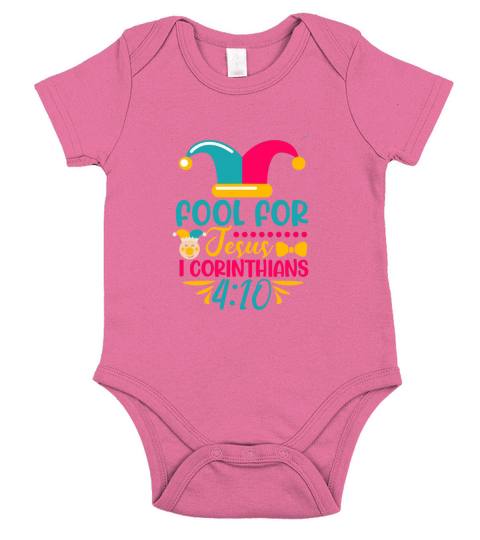fool for jesus 1 corinthians 4;10 Short Sleeve Baby One-Piece