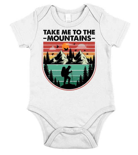 Take Me To The Mountains Hiking T Shirt Design (3) Short Sleeve Baby One-Piece