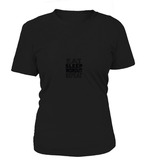 eat sleep workout repeat Women's T-Shirt