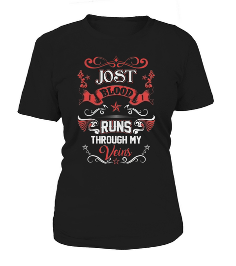 JOST BLOOD RUNS THROUGH MY VEINS Women's T-Shirt