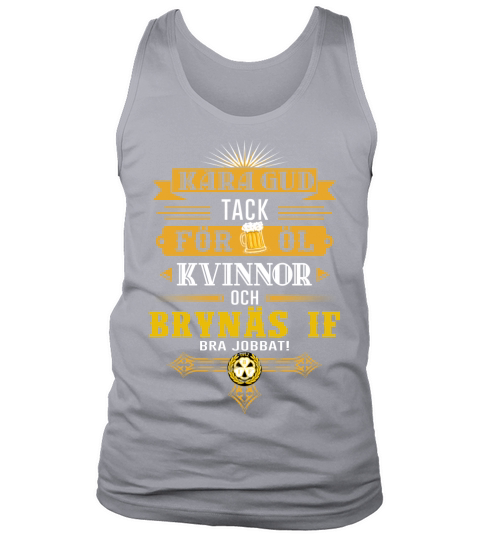 Kara gud tack for ol kvinnor och BRYNÄS IF bra jobbat Tank Top Unisex
