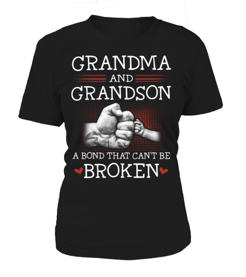 Grandma And Grandson A Bond That Cant Be Broken Women's T-Shirt