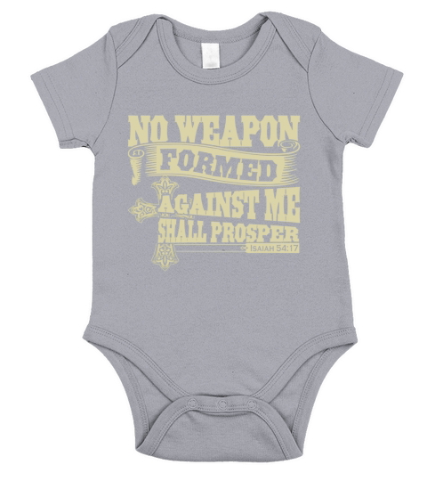 No Weapon Formed Against Me Shall Prosper Christian Short Sleeve Baby One-Piece