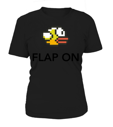 FLAP ON FLAPPY BIRD Women's T-Shirt