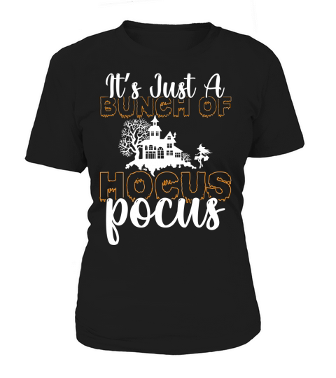 Its just a bunch of hocus focus Women's T-Shirt