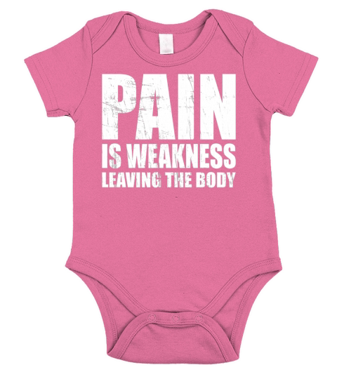 Pain Is Weakness Leaving The Body Short Sleeve Baby One-Piece