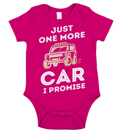 Just one more car I promise Short Sleeve Baby One-Piece