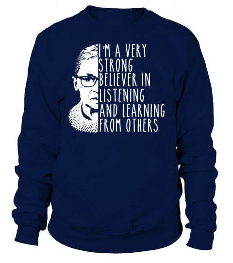Notorious Rbg Quote Ruth Bader Ginsberg R.B.G shirt Sweatshirt Unisex