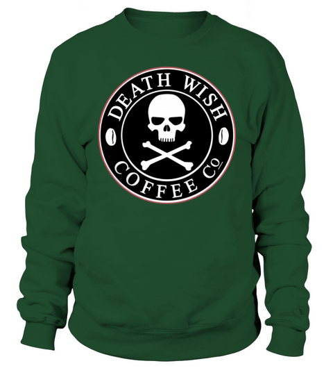 Death Wish Coffee Sweatshirt Unisex