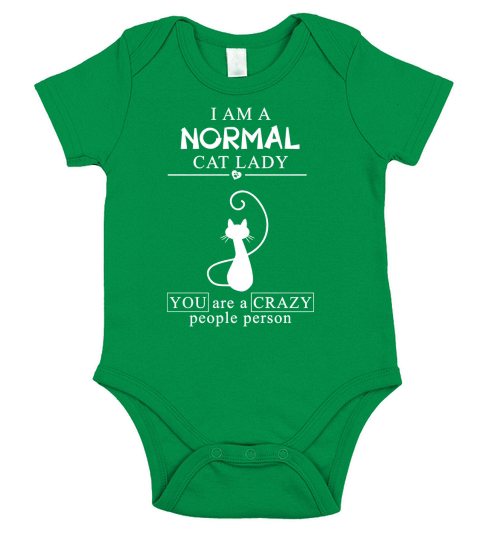 I AM A NORMAL CAT LADY YOU ARE A CRAZY PEOPLE PERSON Short Sleeve Baby One-Piece