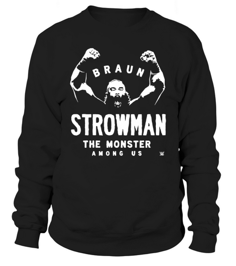 Wrestling WWE Braun Strowman The Monster Sweatshirt Unisex