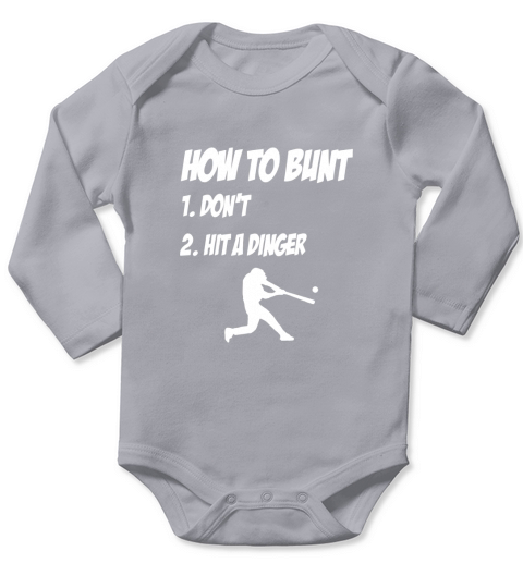 how to bunt dont hit a dinger Long Sleeve Baby One-Piece
