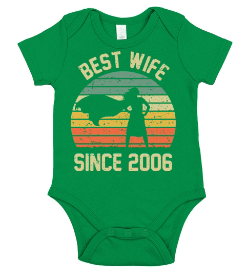 Wedding Anniversary Best Wife SINCE 2006 Short Sleeve Baby One-Piece