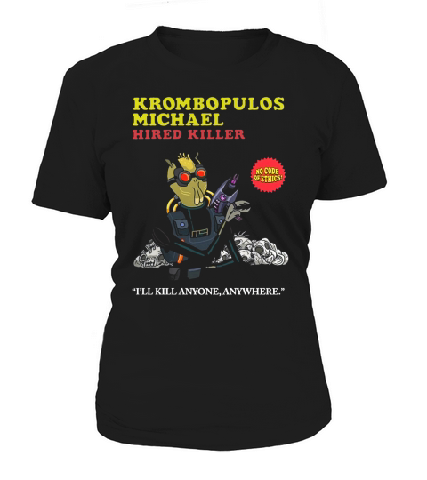 RICK &amp;amp; MORTY KROMBOPULOS MICHAEL Women's T-Shirt