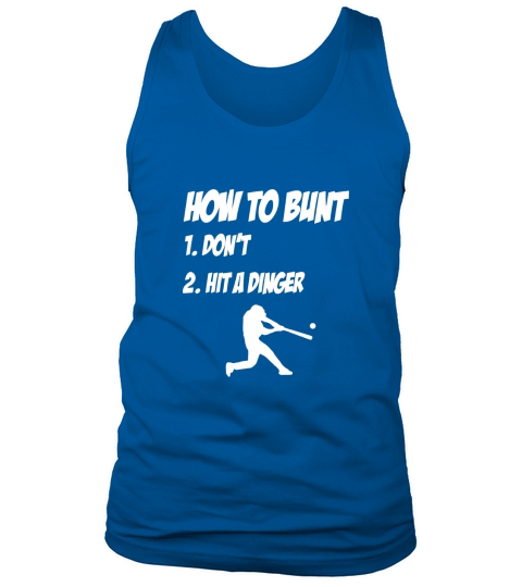 how to bunt dont hit a dinger Tank Top Unisex
