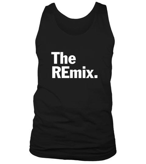 The Original The Remix The Encore Mic Drop02 Shirt  Great Birthday Gifts Christmas Gifts Tank Top Unisex