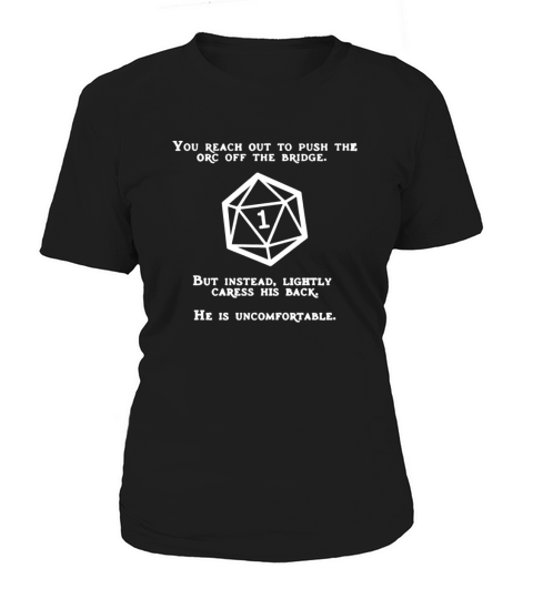 you reach out to push the orc off the bridge but i instead lighty caress his back - Coffee Mug (colored) Women's T-Shirt