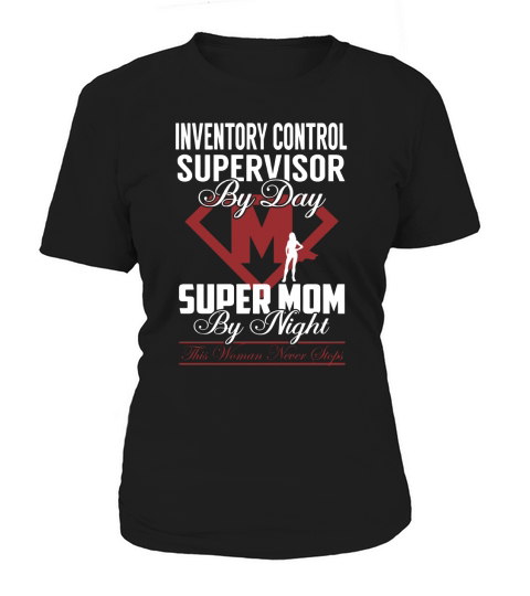 Inventory Control Supervisor Women's T-Shirt