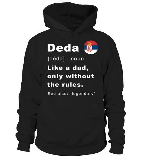 Deda Definition Serbian Grandpa Fathers Day Gift T-Shirt Hoodie Unisex