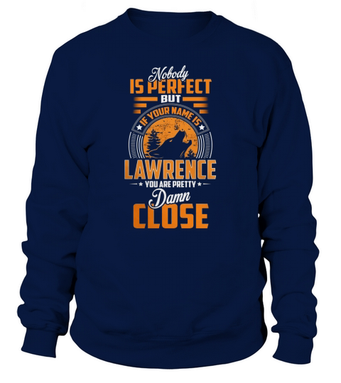 LAWRENCE, LAWRENCE Year, LAWRENCE LadiesTee Sweatshirt Unisex