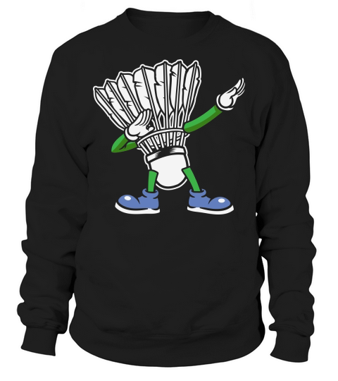Badminton Dabbing Shuttlecock Sweatshirt Unisex