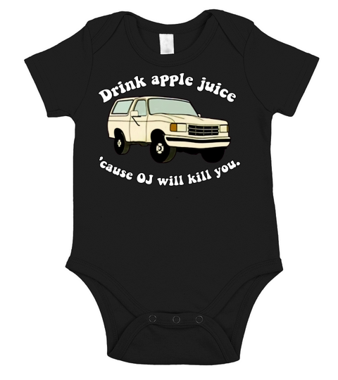 Drink apple juice cause OJ will kill you Short Sleeve Baby One-Piece