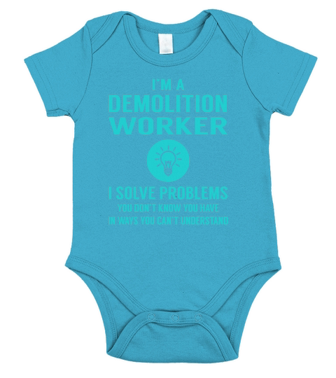 Demolition Worker I Solve Problem Job Title Shirts Short Sleeve Baby One-Piece