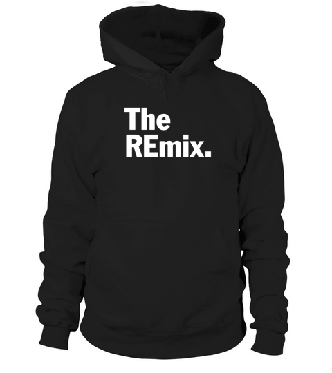 The Original The Remix The Encore Mic Drop02 Shirt  Great Birthday Gifts Christmas Gifts Hoodie Unisex
