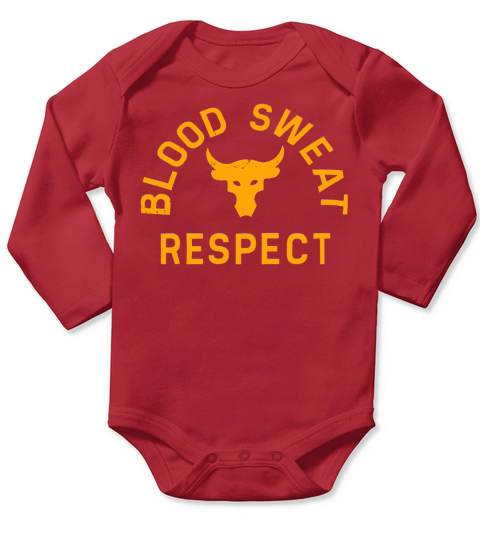 Blood Sweat Respect Long Sleeve Baby One-Piece