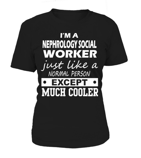 NEPHROLOGY SOCIAL WORKER Cooler Women's T-Shirt