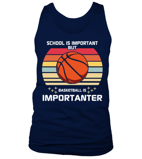 School important basketball importanter Tank Top Unisex