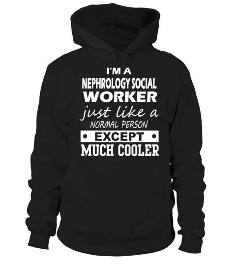 NEPHROLOGY SOCIAL WORKER Cooler Hoodie Unisex