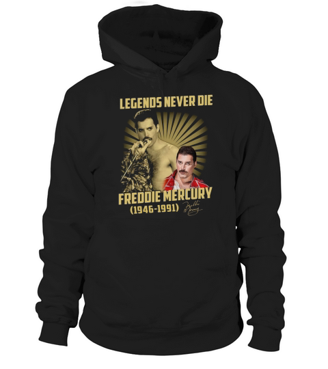 Legends Never Die Freddie Mercury Hoodie Unisex