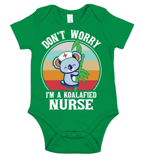 Dont worry Im a Koalafied nurse Short Sleeve Baby One-Piece