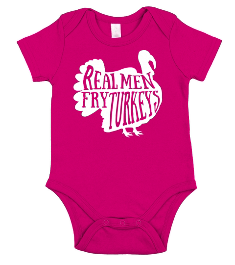 Real Men Fry Turkeys Shirt Thanksgiving Tee Short Sleeve Baby One-Piece