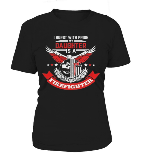 My Daughter Is A Firefighter Women's T-Shirt