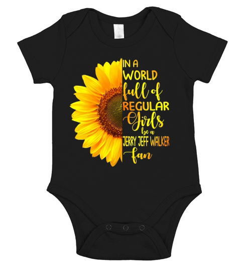 In A World Full Of Regular Girls Be A Jerry Jeff Walker Fan 2020 Short Sleeve Baby One-Piece