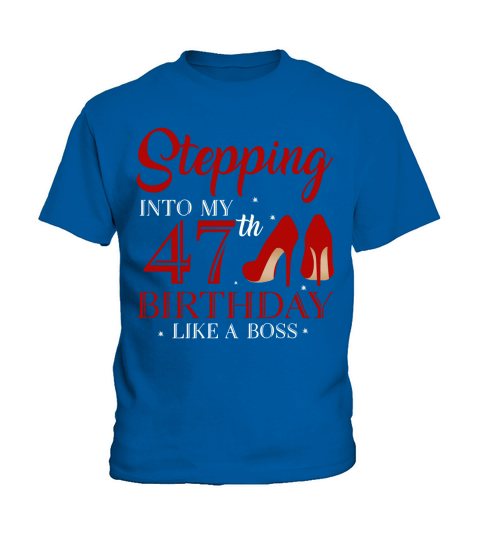 Stepping Into My 47th Birthday Like A Boss 2020 Kids T-Shirt