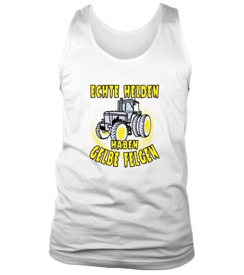 echte helden haben gelbe felgen 01 Tank Top Unisex
