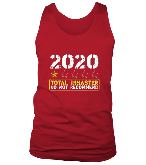 2020 One Star Rate Total Disaster Do Not Recommend Shirt Tank Top Unisex
