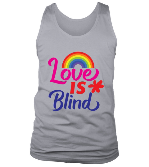 Love Is Blind Tank Top Unisex