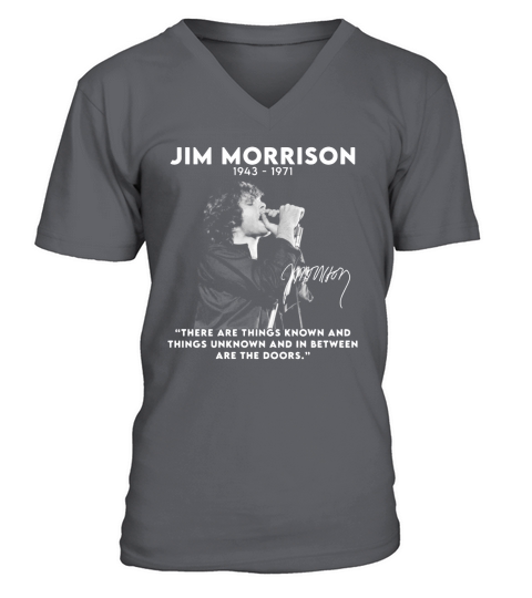 Jim Morrison 1943 1971 there are things known and things unknown and in between are the doors signature V-Neck T-shirt